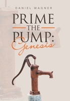 Prime the Pump: Genesis 1664277196 Book Cover