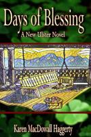 Days of Blessing: A New Ulster Novel 0692787593 Book Cover