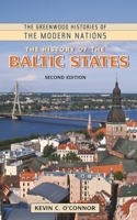 The History of the Baltic States (The Greenwood Histories of the Modern Nations) 1610699157 Book Cover