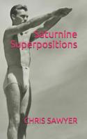 Saturnine Superpositions 1733659226 Book Cover