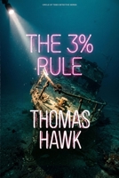 The 3% Rule: A Suncoast Noir Mystery (Circle of Tides Detective Series) B0HB9XYBMJ Book Cover