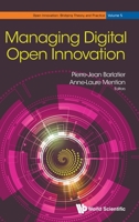 Managing Digital Open Innovation (Open Innovation: Bridging Theory and Practice) 9811219222 Book Cover