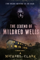 The Legend of Mildred Wells 1963355105 Book Cover