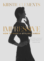 Impressive: How to have a stylish career 052286483X Book Cover