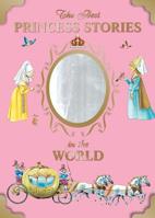 The Best Princess Stories in the World 0769657648 Book Cover