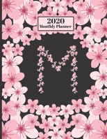 2020 Monthly Planner: Personalized Monogram Initial M Letter M Appointment Calendar Organizer And Journal For Writing Cherry Blossoms Design 1706117507 Book Cover
