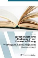 Spracherwerb Und -Forderung in Der Elementarbildung 3639677889 Book Cover