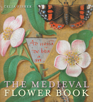 The Medieval Flower Book 0712349456 Book Cover