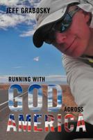 Running with God Across America 1477128824 Book Cover