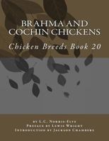 Brahma and Cochin Chickens: Chicken Breeds Book 20 1533385912 Book Cover