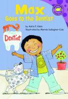 Max Goes to the Dentist 1404830618 Book Cover
