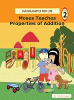 Mathematics for Life - Moses Teaches Properties of Addition 1940760003 Book Cover