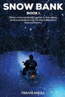 Snow Bank I 1542566592 Book Cover