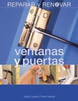 Ventanas y puertas (Reparar y renovar series) 8484039986 Book Cover