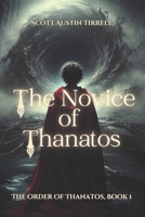 The Novice of Thanatos (Absolution of the Morning Star) B0DX23VFMN Book Cover