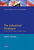 The Influential Strategist - Using the Power of Paradox in Strategic Thinking 0273630970 Book Cover