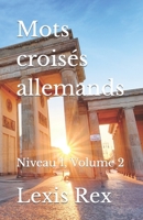 Mots croisés allemands: Niveau 1, Volume 2 (French Edition) B0CWYHJPKR Book Cover