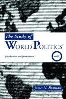 The Study of World Politics: Volume 2: Globalization and Governance 0415385482 Book Cover