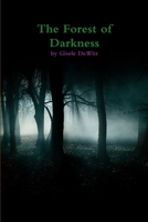 The Forest of Darkness 1304004910 Book Cover