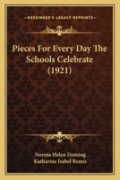 Pieces For Every Day The Schools Celebrate 1167007727 Book Cover