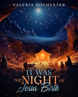 It Was The Night of Jesus’ Birth B0CQK9SXMR Book Cover