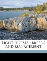 Light Horses: Breeds and Management 1163975494 Book Cover