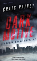 Dark Motive: A Carson Brand Novel #2 B0BS3MNK9C Book Cover