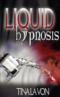 Liquid Hypnosis 1601541236 Book Cover