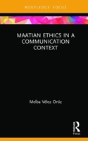Maatian Ethics in a Communication Context 0367344823 Book Cover