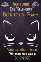 Achtung! Die Kellnerin betritt den Raum und Sie z�ckt Ihren Wochenplaner 2019 - 2020: DIN A5 Kalender / Terminplaner / Wochenplaner 2019 - 2020 18 Monate: Juli 2019 bis Dezember 2020 mit Jahres�bersic 1083067907 Book Cover