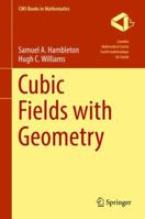 Cubic Fields with Geometry 3030014029 Book Cover