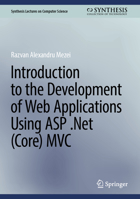 Introduction to the Development of Web Applications using ASP .Net (Core) MVC 3031306252 Book Cover