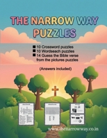 The Narrow Way Puzzles: Bible puzzles for kids - Crosswords, Wordsearch and Guess the Bible verse from the pictures puzzle. B0HHMVP6RT Book Cover