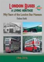 London Buses Living Heritage 1966 2016 1857944755 Book Cover