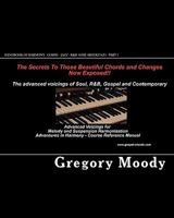 Handbook of Harmony - Gospel - Jazz - R&B -Soul: The secrets to those beautiful chord changes now exposed 1453700951 Book Cover