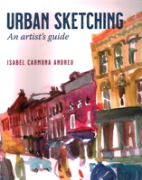 Urban Sketching: An Artist's Guide 1785007513 Book Cover