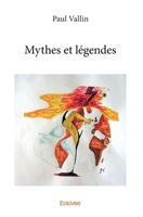 Mythes et légendes (French Edition) 2414209453 Book Cover