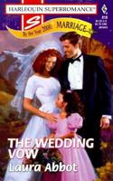 The Wedding Vow: By the Year 2000: Marriage (Harlequin Superromance No. 818) 0373708181 Book Cover