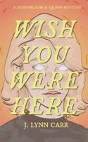 Wish You Were Here B0CJZZLX7K Book Cover