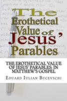 The Erothetical Value of Jesus' parables: In Matthew's Gospel 1978481470 Book Cover