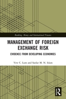 Management of Foreign Exchange Risk: Evidence from Developing Economies 0367542595 Book Cover