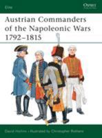 Austrian Commanders of the Napoleonic Wars 1792-1815 (Elite) 184176664X Book Cover