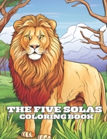 THE FIVE SOLAS COLORING BOOK B0CL8F2B99 Book Cover