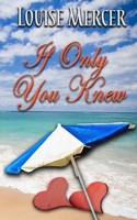 If Only You Knew 1681607212 Book Cover