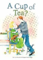 A Cup of Tea? 1605372811 Book Cover