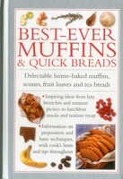 Best-Ever Muffins & Quick Breads: Delectable Home-Baked Muffins, Scones, Fruit Loaves and Quick Breads 0754830365 Book Cover