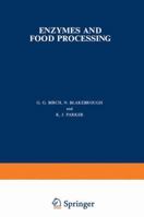 Enzymes and Food Processing 9401167427 Book Cover