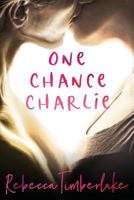 One Chance Charlie 1728809746 Book Cover