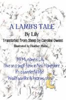 A Lamb's Tale 1478728671 Book Cover