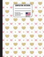 Composition Notebook 5x5 Graph Paper: Trendy Gold & Pink Hearts Back to School Composition Book for Teachers, Students, Kids and Teens 1074825594 Book Cover